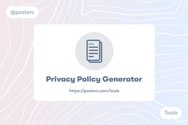 Privacy Policy Generator PostSrc